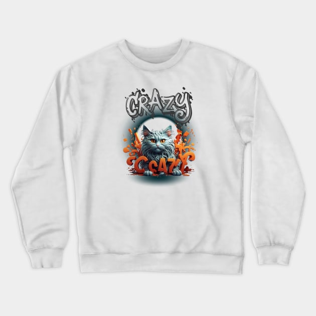 "Crazy Cat Person and Proud." Crewneck Sweatshirt by stylishkhan